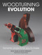 Woodturning Evolution (Dynamic Projects for You to Make) by Nick Agar, David Springett, 9781861088277