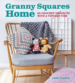 Granny Squares Home (20 Crochet Projects with a Vintage Vibe) by Emma Varnam, 9781784943639