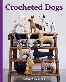 Crocheted Dogs by Vanessa Mooncie, 9781784945664