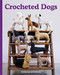 Crocheted Dogs by Vanessa Mooncie, 9781784945664