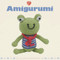 Amigurumi - 9781861086747 by Lan-Anh Bui, Josephine Wan, 9781861086747
