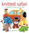 Knitted Safari (A Collection of Exotic Knits to Make) by Sarah Keen, 9781784944018