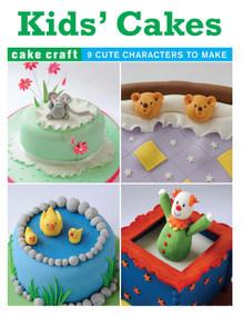 Kids' Cakes by Ann Pickard, 9781861087928