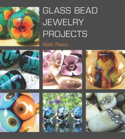 Glass Bead Jewelry Projects by Nelli Rees, 9781861088154