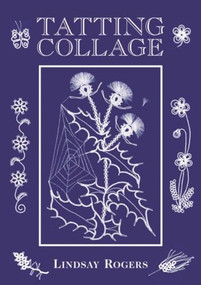 Tatting Collage by Lindsay Rogers, 9781861089052