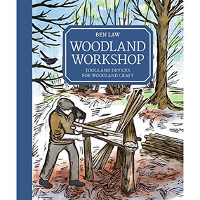 Woodland Workshop (Tools and Devices for Woodland Craft) by Ben Law, 9781784943431
