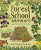 Forest School Adventure (Outdoor Skills and Play for Children) by Dan Westall, Naomi Walmsley, 9781784944032