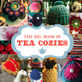 The Big Book of Tea Cozies by , 9781861089618