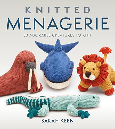 Knitted Menagerie by Sarah Keen, 9781784946166