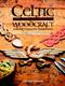 Celtic Woodcraft (Authentic Projects for Woodworkers) by Glenda Bennett, 9781861082442