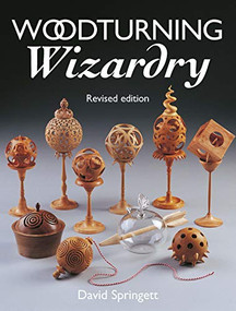 Woodturning Wizardry - 9781861084224 by David Springett, 9781861084224