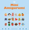 Mini Amigurumi - 9781861089656 by Sara Scales, 9781861089656