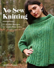 No-Sew Knitting (20 stylish designs for seam-free knits) by Christine Boggis, 9781784946340
