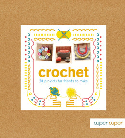 Crochet (20 Projects for Friends to Make) by Claire Culley, Amy Phipps, 9781861087362