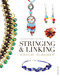 Stringing & Linking Jewelry Workshop (Handcrafted Designs & Techniques) by Sian Hamilton, 9781861087683