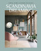 Scandinavia Dreaming (Nordic Homes, Interiors and Design) by Angel Trinidad, gestalten, 9783899556704