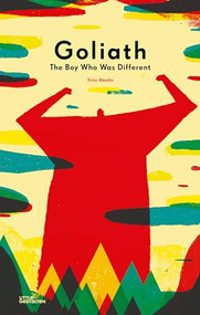 Goliath (The Boy Who Was Different) by Little Gestalten, Ximo Abadia, 9783899558265