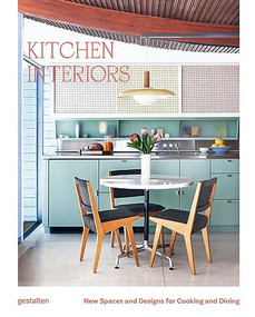 Kitchen Interiors (New Designs and Interior for Cooking and Dining) by gestalten, 9783967041200