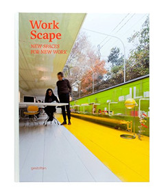 Workscape (New Spaces for New Work) by Sofia Borges, S. Ehmann, 9783899554953