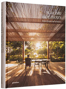 Sublime Hideaways (Remote Retreats and Residencies) by gestalten, 9783967040913