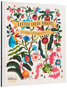 Little Green Fingers (Easy Peasy Gardening Activities) by Claire Philip, Aitch, Little Gestalten, 9783967047158