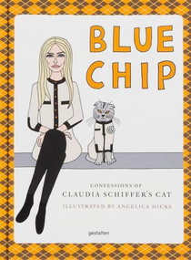 Blue Chip (Confessions of Claudia Schiffer's Cat) by gestalten, MARV, Angelica Hicks, 9783967040838