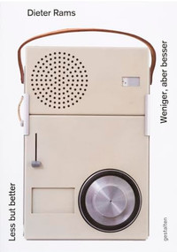 Dieter Rams. Less But Better by Dieter Rams, 9783899555257