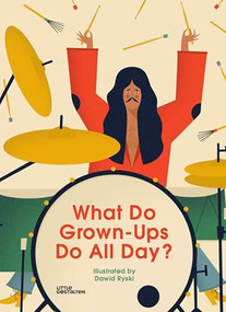 What Do Grown-Ups Do All Day? by Dawid Ryski, 9783899557992