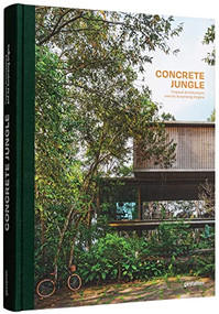 Concrete Jungle (Tropical Architecture and its Surprising Origins) by gestalten, 9783967040890