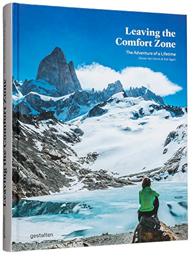 Leaving the Comfort Zone (The Adventure of a Lifetime) by gestalten, Olivier Van Herck, Zoë Agasi, 9783967040982