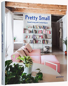 Pretty Small (Grand Living with Limited Space) by gestalten, 9783967040777