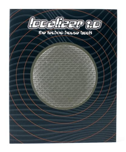 Localizer 1.0 (The Techno-house book) by Gestalten, Chromapark e.V., 9783931126001