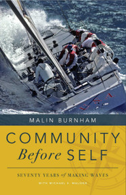 Community Before Self (Seventy Years of Making Waves) by Malin Burnham, 9781599327365