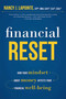 Financial Reset (How Your Mindset About Money Affects Your Financial Well-Being) by Nancy J. LaPointe MBA, CFP®, ChFC®, CLU®, CASL®, 9781599326313