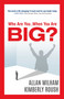 Who Are You...When You Are BIG? by Allan Milham, Kimberly Roush, 9781599324555