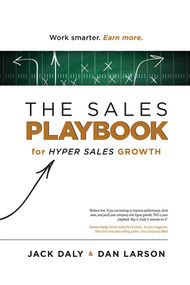 The Sales Playbook (for Hyper Sales Growth) by Jack Daly, Dan Larson, 9781599326412