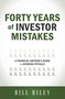 Forty Years of Investor Mistakes (A Financial Advisor's Guide to Avoiding Pitfal) by Bill Riley, 9781599324432