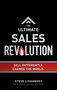 The Ultimate Sales Revolution (Sell Differently. Change The World) by Steve Lishansky, 9781599325514