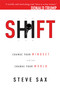 Shift (Change Your Mindset and You Change Your World) by Steve Sax, 9781599322230