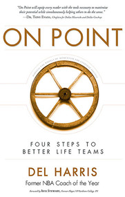 On Point (Four Steps To Better Life Teams) by Del Harris, 9781599323404