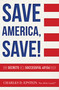 Save America, Save! (The Secrets of a Successful 401(k) Plan) by Charlie Epstein, 9781599325460