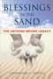 Blessings In The Sand (The Antoine Nehme Legacy) by Alexander A. Nehme, 9781599326863