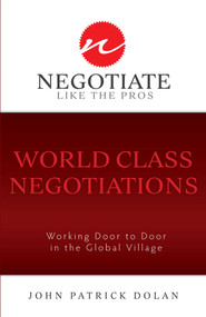World Class Negotiations (Working Door To Door in the Global Village) by John Patrick Dolan, 9781599322117