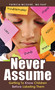 Never Assume (Getting To Know Children Before Labeling Them) by Patricia McGuire, 9781599323923