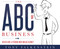 The ABC's of Business (Never Hire a Person Who Walks Slowly) by Tony Falkenstein, 9781599326702