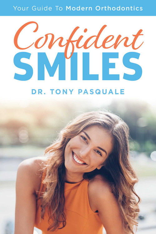 Confident Smiles (Your Guide To Modern Orthodontics) by Tony Pasquale, 9781642250138