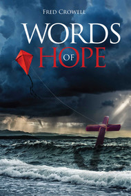 Words of Hope by Fred Crowell, 9781642251647