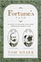 Fortune's Path (12 Steps To Manage Your Most Important Product-You) by Tom Noser, 9781642252958