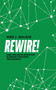 Rewire! (Using The Digital Ecosystem Playbook To Reinvent Your Business) by Mike J. Walker, 9781642251913