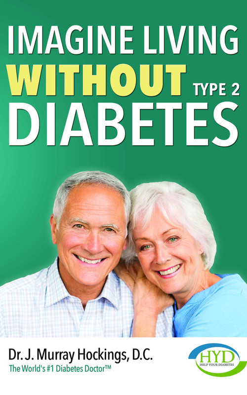 Imagine Living Without Type Two Diabetes (Revised & Updated) by J. Murray Hockings, 9781642252064